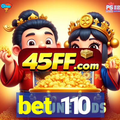 bet 110